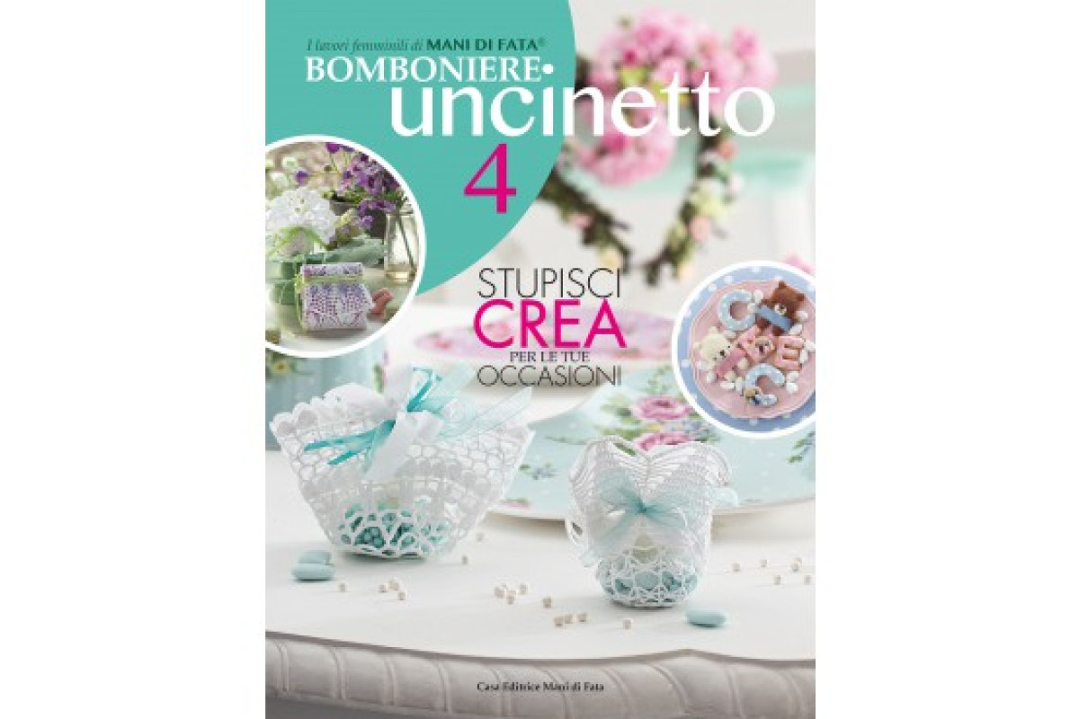 Mani di Fata Magazine - Crochet Favors n. 4 Mani di Fata Magazine - Crochet Favors n. 4