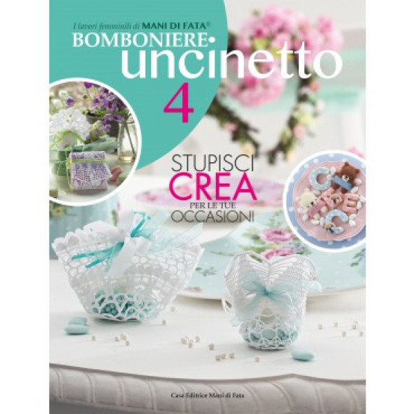 Rivista Mani di Fata - Bomboniere all' Uncinetto n. 4