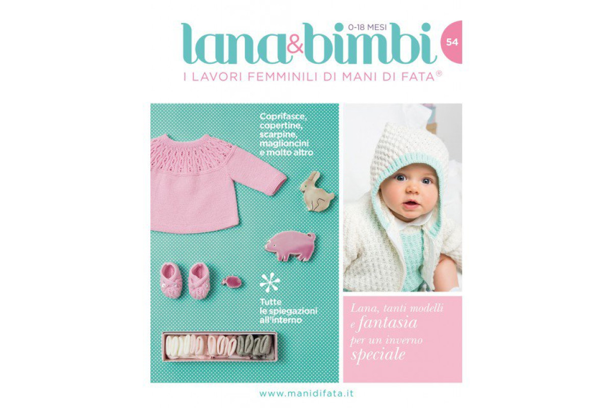 Rivista Mani di Fata - Lana e Bimbi 54 Rivista Mani di Fata - Lana e Bimbi 54