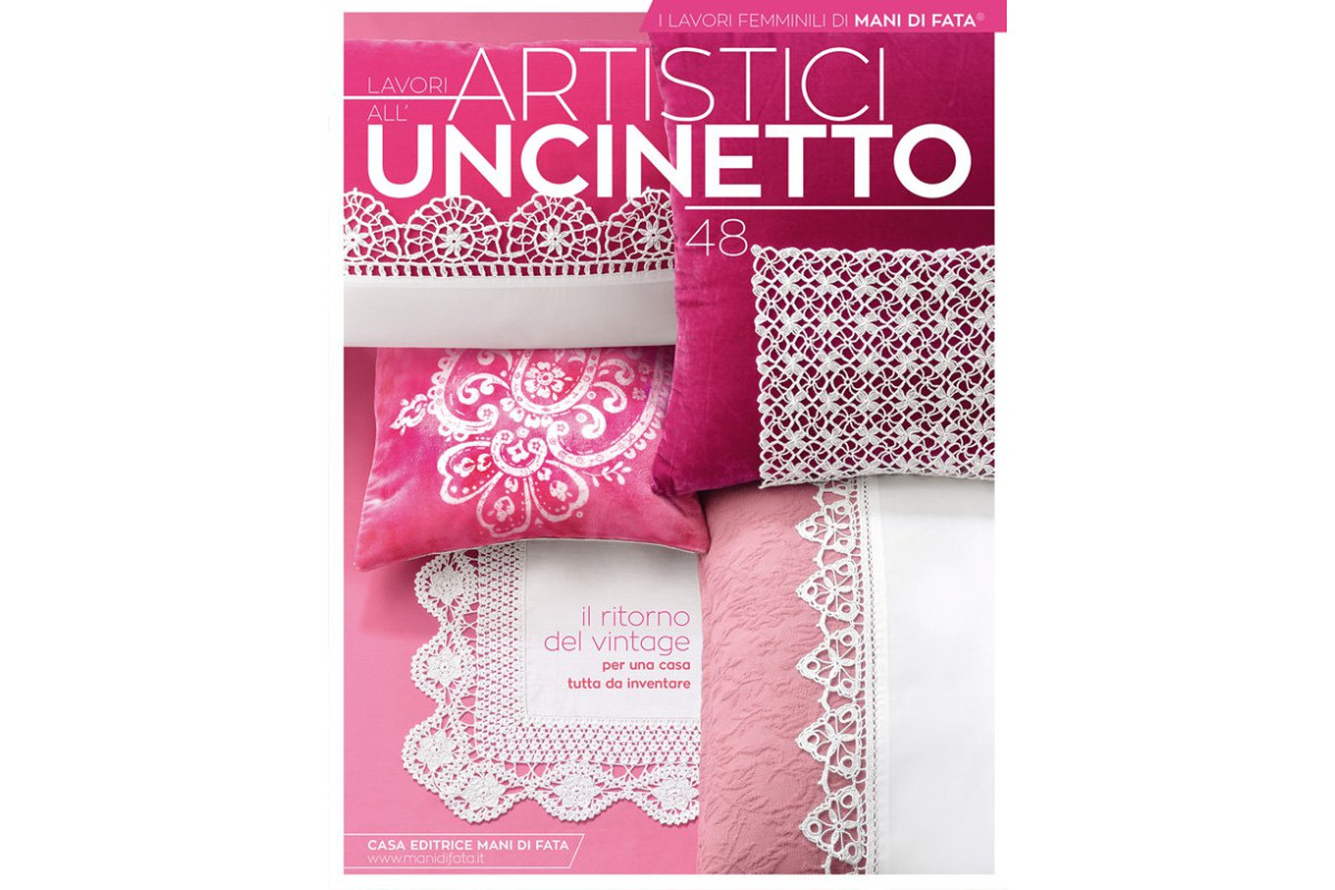 Rivista Mani di Fata - Lavori Artistici all'Uncinetto n. 48 Rivista Mani di Fata - Lavori Artistici all'Uncinetto n. 48