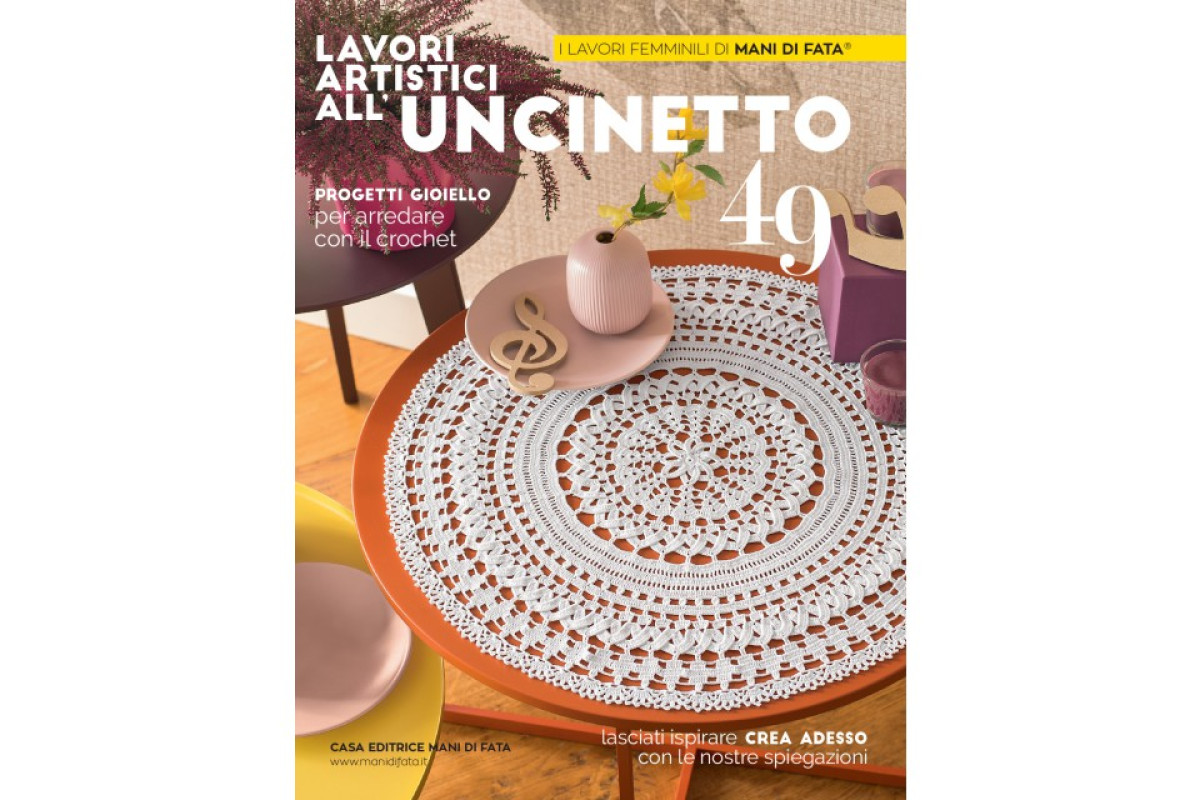 Mani di Fata Magazine - Lavori Artistici all'Uncinetto 49 Mani di Fata Magazine - Lavori Artistici all'Uncinetto 49