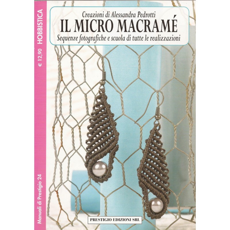 Micro Macramé - Creazioni di Alessandra Pedrotti