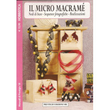 Micro Macramé - Nodi Base - Foto e Realizzazioni Micro Macramé - Nodi Base - Foto e Realizzazioni