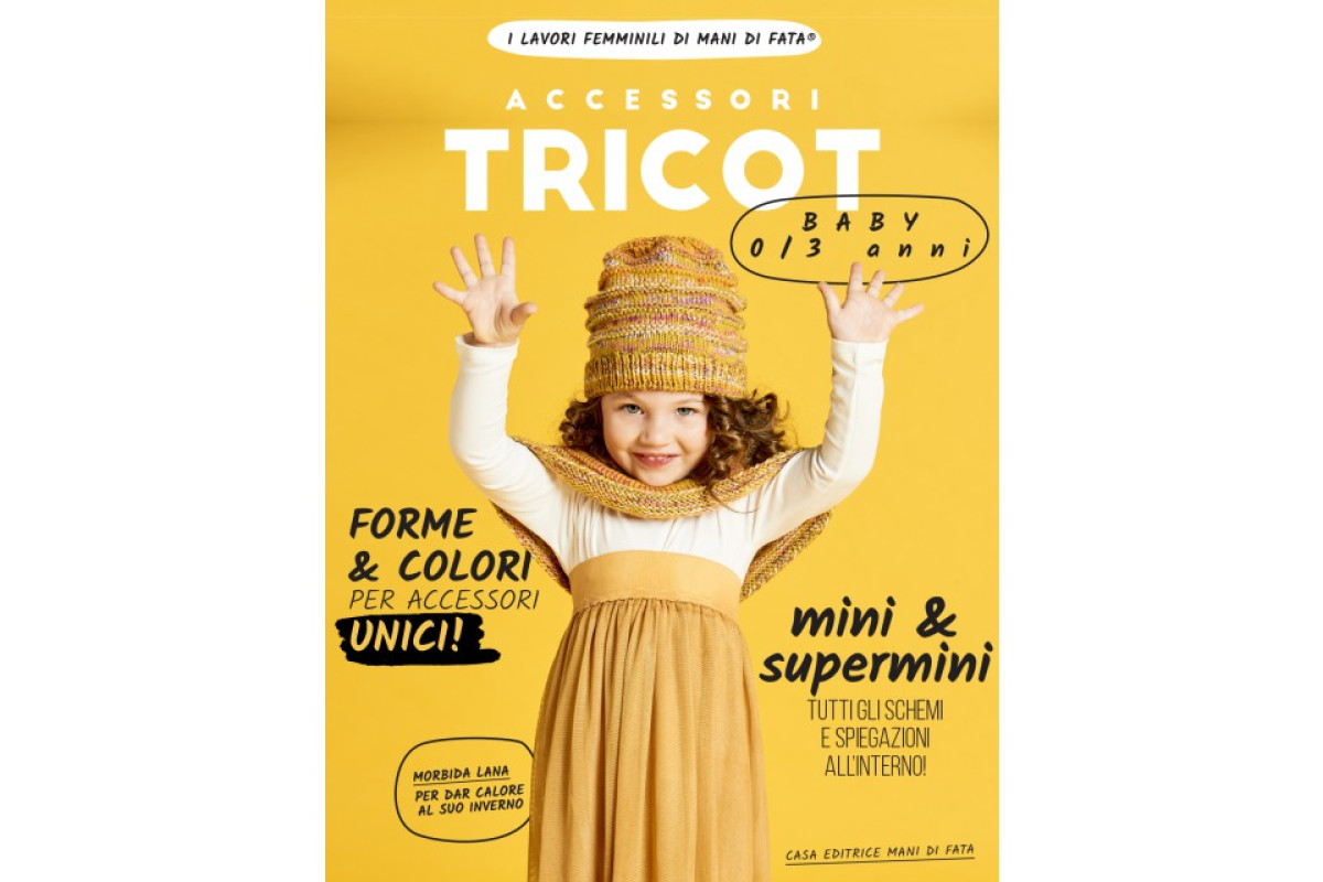 Mani di Fata Magazine - Tricot Accessories for Baby Mani di Fata Magazine - Tricot Accessories for Baby