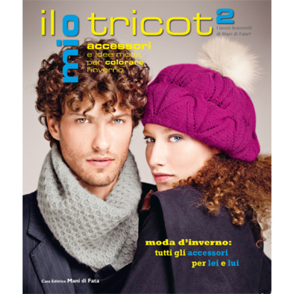 Rivista Mani di Fata - Il Mio Tricot n.2