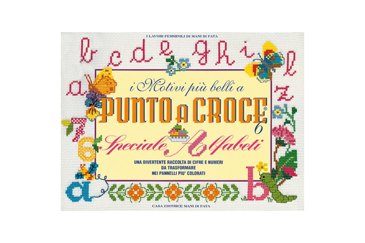 I Motivi più Belli a Punto Croce 6 - Speciale Alfabeti