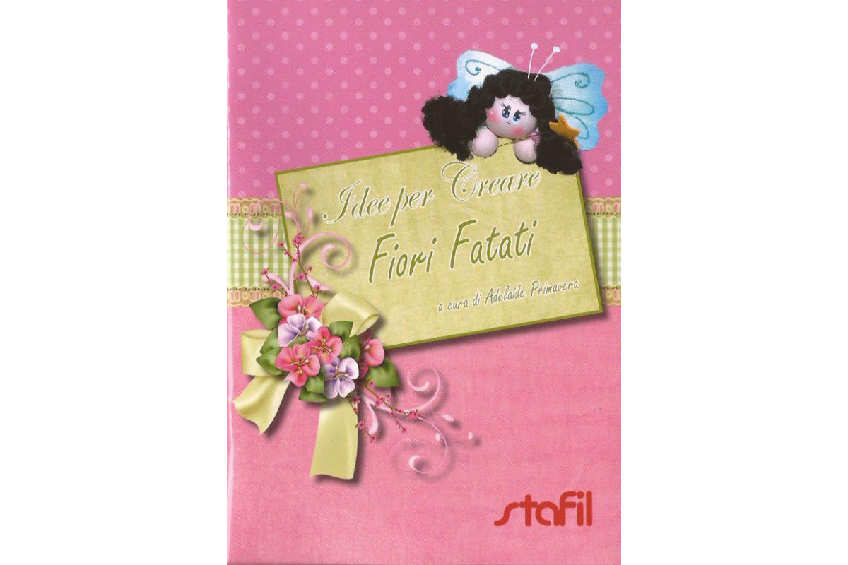 Idee per Creare - Fiori Fatati