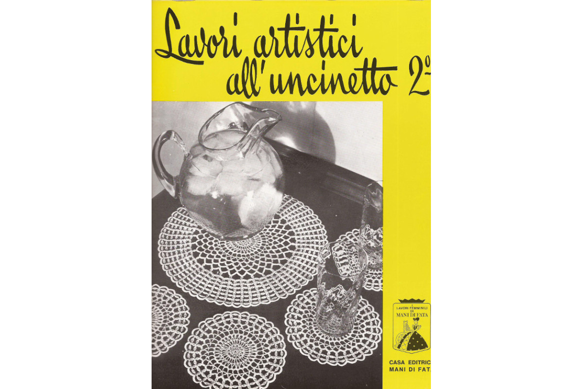 Rivista Mani di Fata - Lavori Artistici all'Uncinetto n. 2 Rivista Mani di Fata - Lavori Artistici all'Uncinetto n. 2