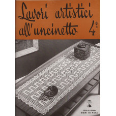 Rivista Mani di Fata - Lavori Artistici all'Uncinetto n. 4 Rivista Mani di Fata - Lavori Artistici all'Uncinetto n. 4