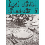 Rivista Mani di Fata - Lavori Artistici all'Uncinetto n. 5 Rivista Mani di Fata - Lavori Artistici all'Uncinetto n. 5