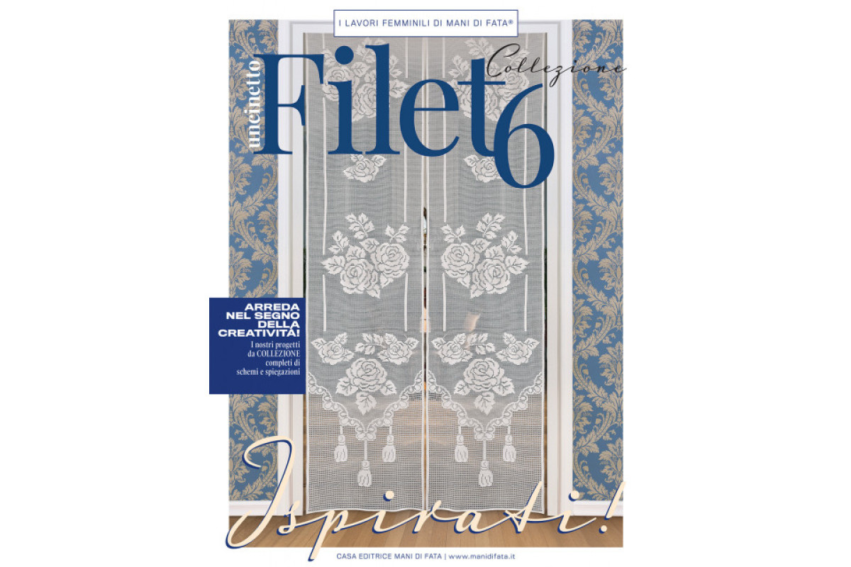 Rivista Mani di Fata - Uncinetto Filet 6 Rivista Mani di Fata - Uncinetto Filet 6