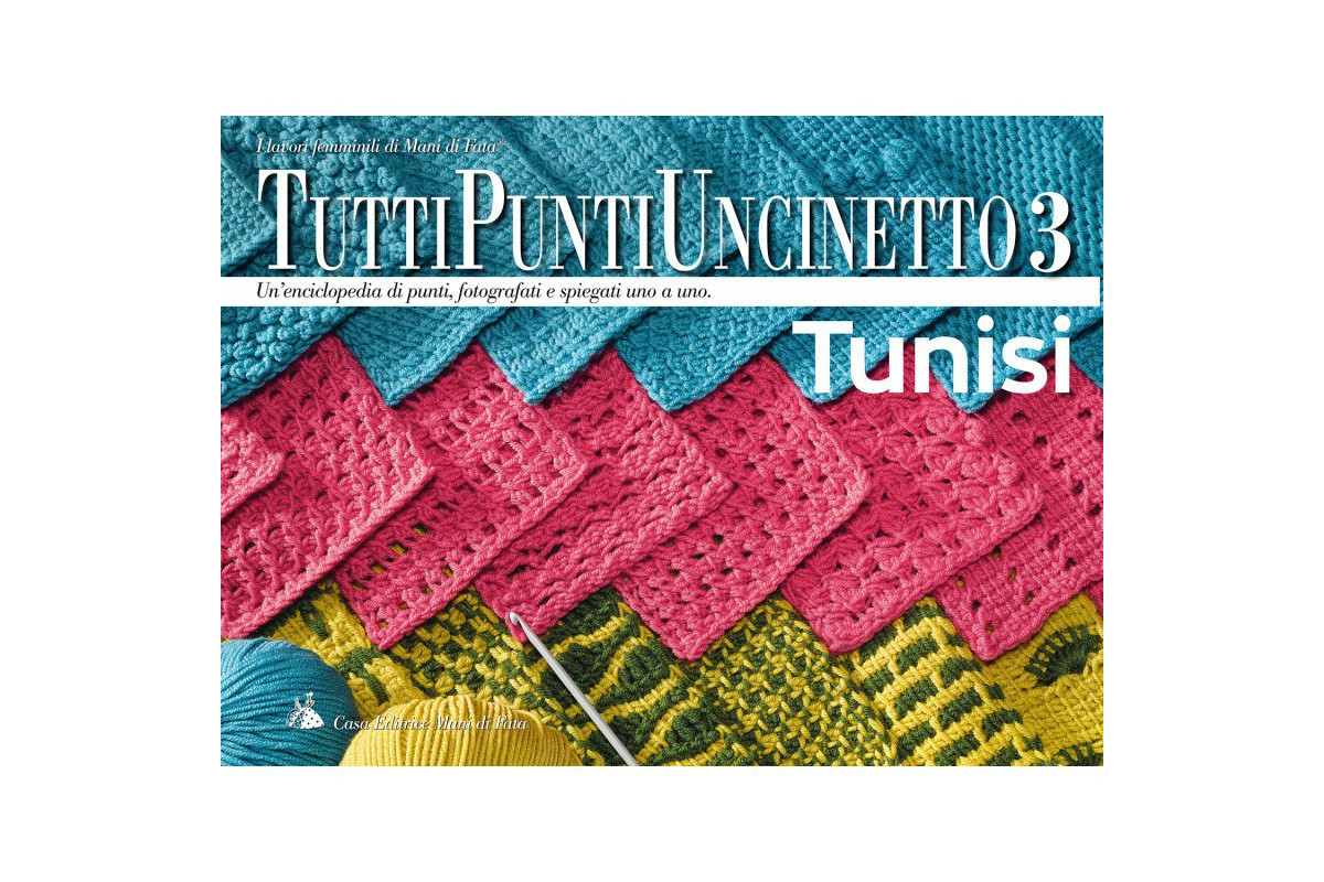 Mani di Fata Magazine - All Crochet Tunisian 3 - Stitches Mani di Fata Magazine - All Crochet Tunisian 3 - Stitches