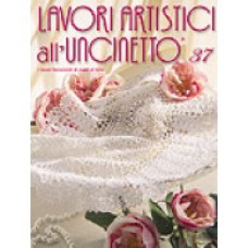 Rivista Mani di Fata - Lavori Artistici all'Uncinetto n. 37 Rivista Mani di Fata - Lavori Artistici all'Uncinetto n. 37