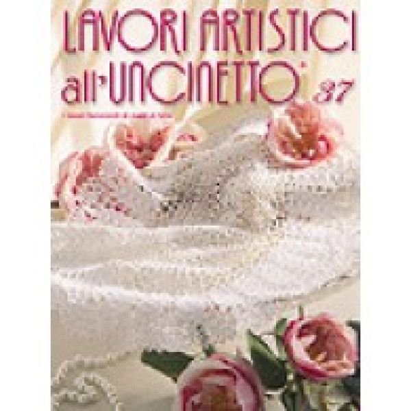 Rivista Mani di Fata - Lavori Artistici all'Uncinetto n. 37