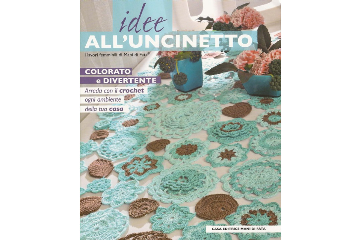 Rivista Mani di Fata - Idee all'Uncinetto Rivista Mani di Fata - Idee all'Uncinetto