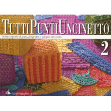 Rivista Mani di Fata - Tutti Punti Uncinetto 2 Rivista Mani di Fata - Tutti Punti Uncinetto 2